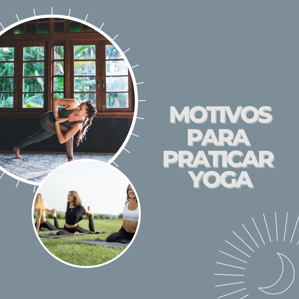 Motivos para Você Começar a Praticar Yoga